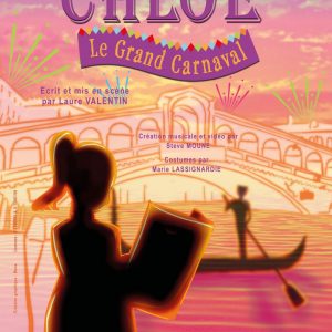 Le Voyage de Chloé - Le Grand Carnaval