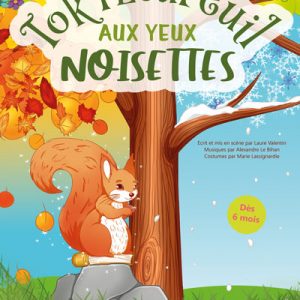 Tok, l'Ecureuil aux yeux Noisettes