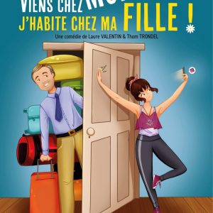 Viens chez moi, j'habite chez ma fille